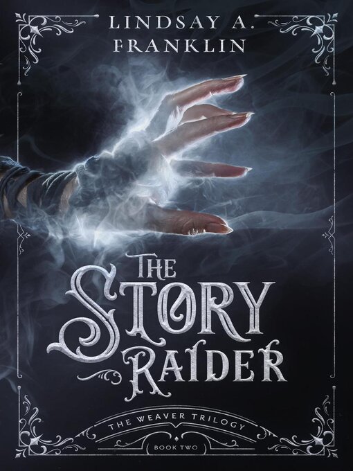 Title details for The Story Raider by Lindsay A. Franklin - Wait list